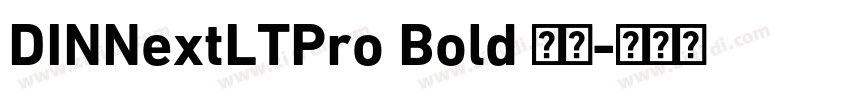 DINNextLTPro Bold 粗体字体转换 DINNextLTPro Bold 粗体字体转换